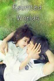 Reunited Worlds (2017) Reunited Worlds (2017)