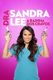 Dra. Sandra Lee: A Rainha dos Cravos — Temporada 6
