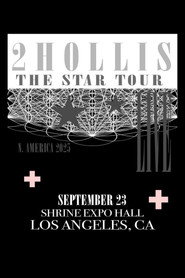 2hollis: Live at The Shrine - Los Angeles