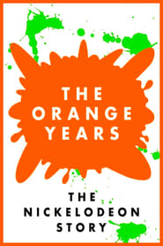 The Orange Years: The Nickelodeon Story постер