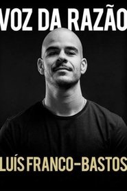 Poster Luís Franco-Bastos: Voz da Razão 2018