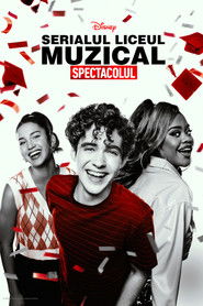 Serialul Liceul Muzical: Spectacolul (2019)