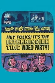 Poster Hey Folks! It's the Intermission Time Mixtape!