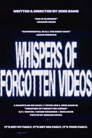 Whispers of Forgotten Videos