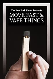 Poster Move Fast & Vape Things