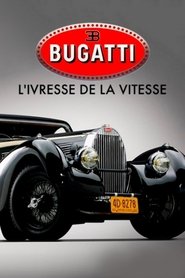 Bugatti: A Thirst for Speed (2018)
