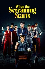 Film streaming | Voir When the Screaming Starts en streaming | HD-serie