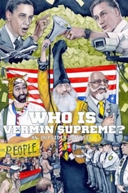 Poster Who Is Vermin Supreme? An Outsider Odyssey