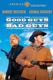 The Good Guys and the Bad Guys постер