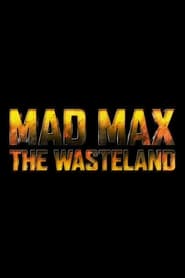 Poster Mad Max: The Wasteland 1970