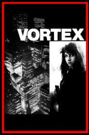 Full Cast of Vortex