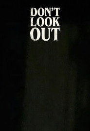 Don’t Look Out