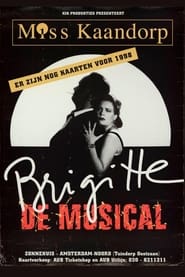 Poster Brigitte Kaandorp: Miss Kaandorp, Brigitte de Musical 1999