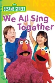 Sesame Street: We All Sing Together streaming