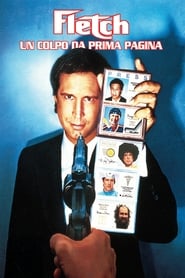 watch Fletch - Un colpo da prima pagina now