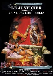 Le justicier contre la reine des crocodiles streaming