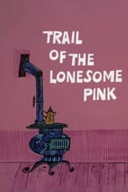 Poster Trail of the Lonesome Pink