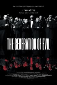 The Generation of Evil постер