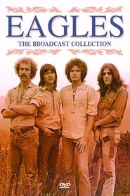 Poster Eagles: The Broadcast Collection