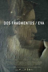 Dos fragmentos / Eva 2012