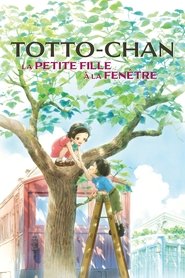 Totto-Chan, la petite fille à la fenêtre Totto-Chan, la petite fille à la fenêtre