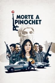 Morte a Pinochet Online Dublado em HD