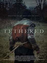 Watch Tethered (2022)