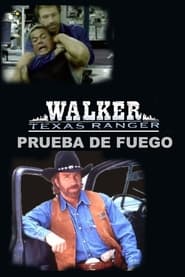 Walker, Texas Ranger: Trial by Fire постер
