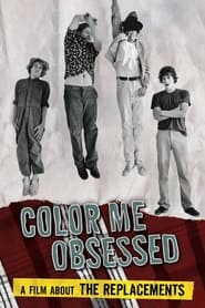 Poster Color Me Obsessed: A Film About The Replacements