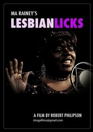 Ma Rainey’s Lesbian Licks (2007)