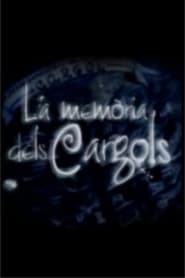 La memòria dels Cargols постер