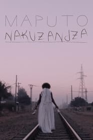 Maputo Nakuzandza постер