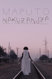 Maputo Nakuzandza (2022) Cliver HD - Legal - ver Online & Descargar