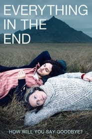 Everything in the End (2021) Everything in the End (2021)