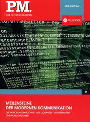 P.M. Die Wissensedition - Meilensteine der modernen Kommunikation