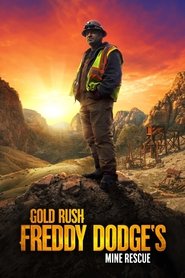 Gold Rush: Mine Rescue with Freddy & Juan (2021)