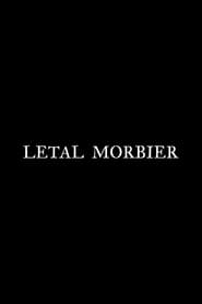 Letal Morbier (2023)