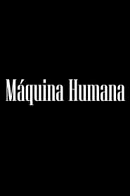 Máquina Humana