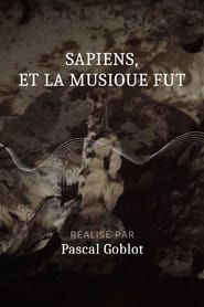 Sapiens, et la musique fut (2020)