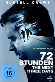 72 Stunden - The Next Three Days