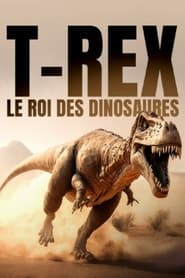 T-rex, le roi des dinosaures