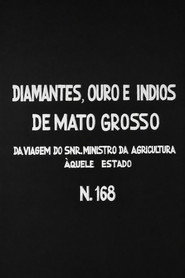 Diamantes, Ouro e Índios de Mato Grosso