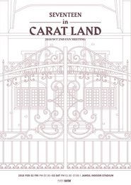 SEVENTEEN in CARAT LAND (2018)