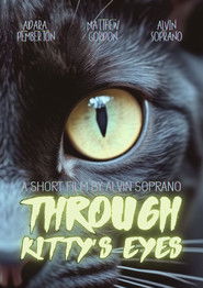 Through Kitty&rsquo;s Eyes (2013)