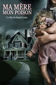 Film Ma mère, mon poison streaming