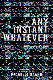 Any Instant Whatever (2020)