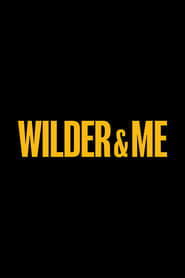 Poster Wilder & Me