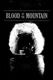 Blood on the Mountain постер