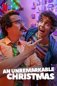 An Unremarkable Christmas – Mediocrul și întru nimic remarcabilul Crăciun (2020)