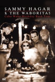 Poster for Sammy Hagar and the Waboritas Cabo Wabo Birthday Bash